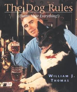 The Dog Rules: by Peter Cook, William J. Thomas