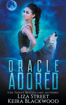 Oracle Adored by Keira Blackwood, Liza Street