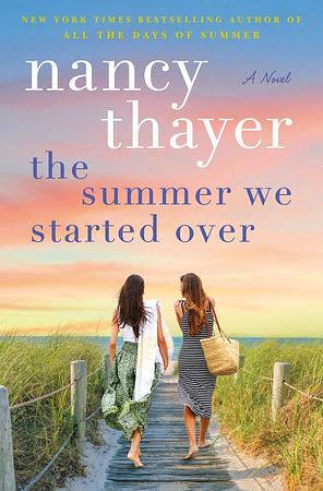 The Summer We Started Over: A Novel by Nancy Thayer