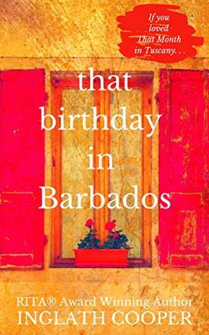 That Birthday in Barbados by Inglath Cooper