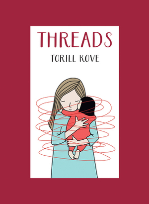 Threads by Torill Kove