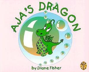 Aja's Dragon by Diane Fisher