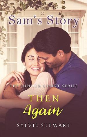 Then Again: Sam's Story by Sylvie Stewart