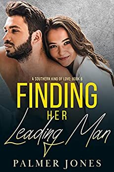 Finding Her Leading Man by Palmer Jones