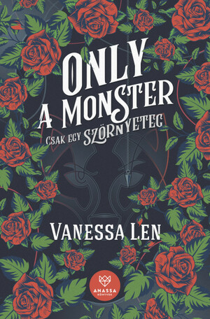 Only ​a Monster - Csak egy szörnyeteg by Vanessa Len