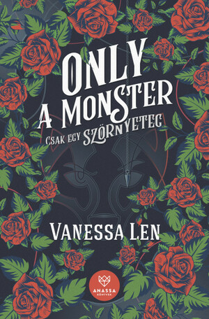 Only ​a Monster - Csak egy szörnyeteg by Vanessa Len