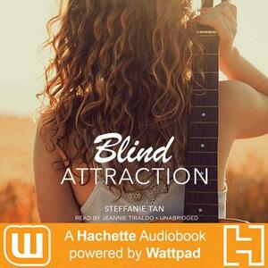 Blind Attraction: A Hachette Audiobook Powered by Wattpad Production by Steffanie Tan