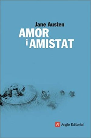 Amor i Amistat by Jane Austen