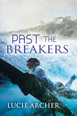 Past the Breakers by Lucie Archer