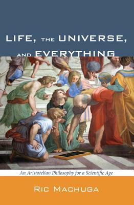 Life, the Universe, and Everything by Ric Machuga