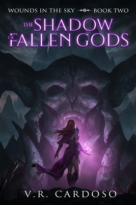 The Shadow Of Fallen Gods by V. R. Cardoso