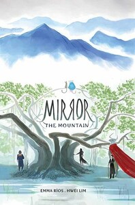 Mirror: The Mountain by Hwei Lim, Emma Ríos