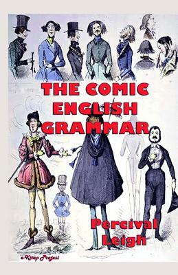 The Comic English Grammar by Percival Leigh