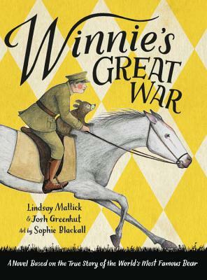 Winnie's Great War by Josh Greenhut, Lindsay Mattick