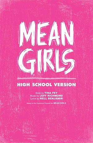 Mean Girls: High School Edition by Tina Fey