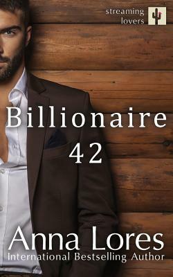 Billionaire 42 by Anna Lores