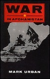 War In Afghanistan by Mark Urban