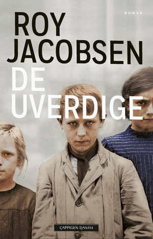 De Uverdige by Roy Jacobsen