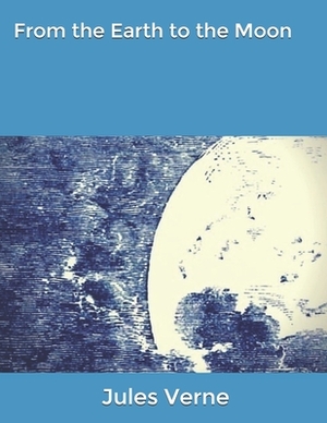 From the Earth to the Moon by Jules Verne
