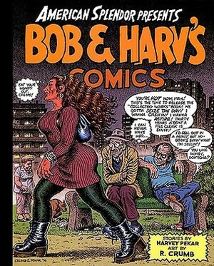 American Splendor Presents: Bob and Harv's Comics by Harvey Pekar, Robert Crumb