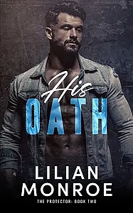 His Oath by Lilian Monroe