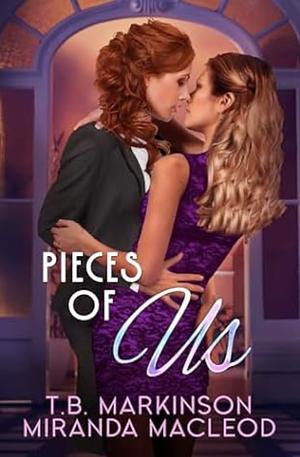 Pieces of Us by T.B. Markinson, Miranda MacLeod