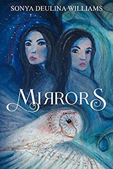 Mirrors: The Shadow Conspiracy - A Thrilling Sci-Fi Mystery by Sonya Deulina Williams