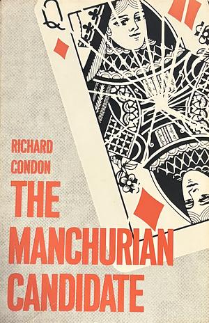 The Manchurian Candidate by Richard Condon