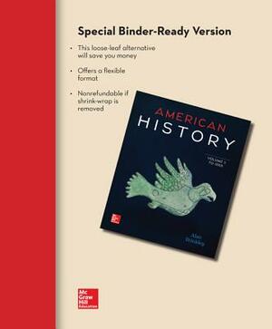Looseleaf for American History: Connecting with the Past Volume 1 by Alan Brinkley