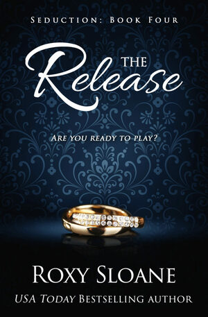 The Release by Roxy Sloane