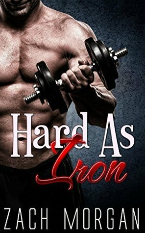 Hard as Iron by Zach Morgan