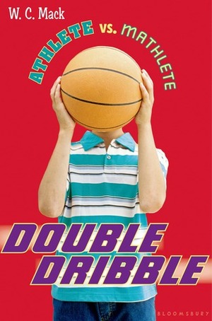 Double Dribble by W.C. Mack