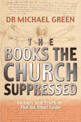 BOOKS THE CHURCH SUPPRESSED, THE by Michael Green, Michael Green