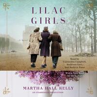 Lilac Girls by Martha Hall Kelly