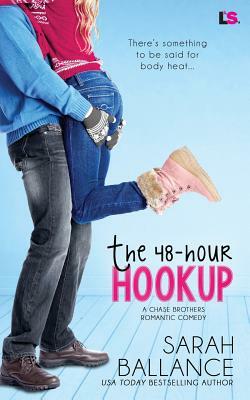 The 48 Hour Hookup by Sarah Ballance