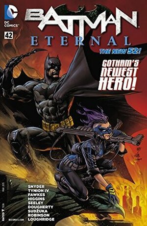 Batman Eternal #42 by Kyle Higgins, Joseph A. Quinones Jr., Scott Snyder, Ray Fawkes, James Tynion IV, Tim Seeley, Joe Prado, Joe Quiñones, Ivan Reis