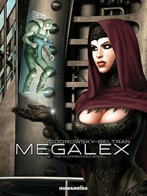 Megalex Vol. 2: The Humpbacked Angel by Fred Beltran, Alejandro Jodorowsky