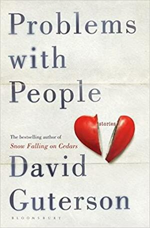 Problems with People: Stories by David Guterson