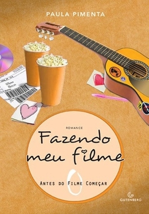 Antes do filme começar by Paula Pimenta