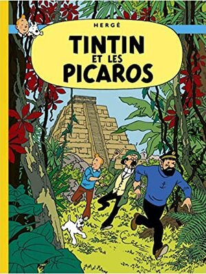 Tintin et les Picaros by Hergé