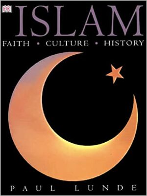 Islam by Paul Lunde