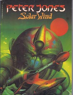 Solar Wind by Peter A. Jones