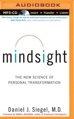 Mindsight: The New Science of Personal Transformation by Daniel J. Siegel