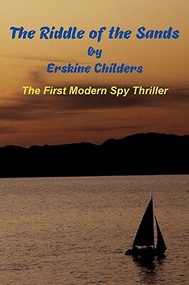 The Riddle of the Sands by Erskine Childers