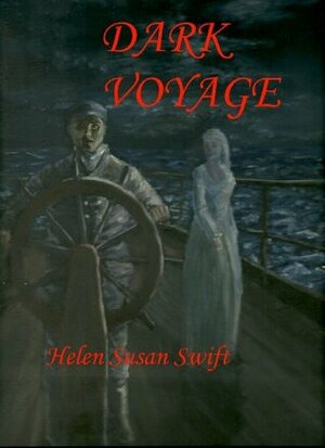Dark Voyage (Tales from the Dark Past, #1) by Helen Susan Swift