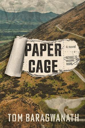 Paper Cage: A Mystery by Tom Baragwanath