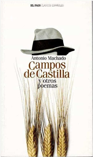 Campos de Castilla y otros poemas by Antonio Machado