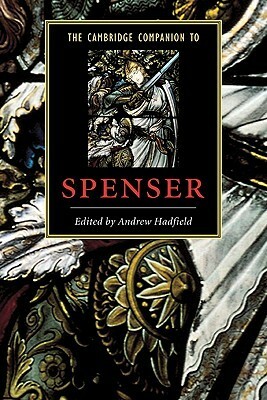 The Cambridge Companion to Spenser by Andrew Hadfield