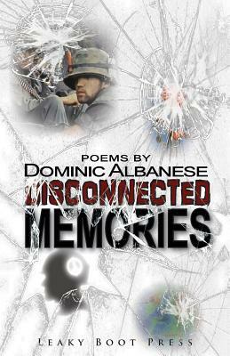 Disconnected Memories by Dominic Albanese