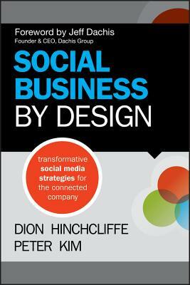 Social Business by Design by Dion Hinchcliffe, Peter Kim